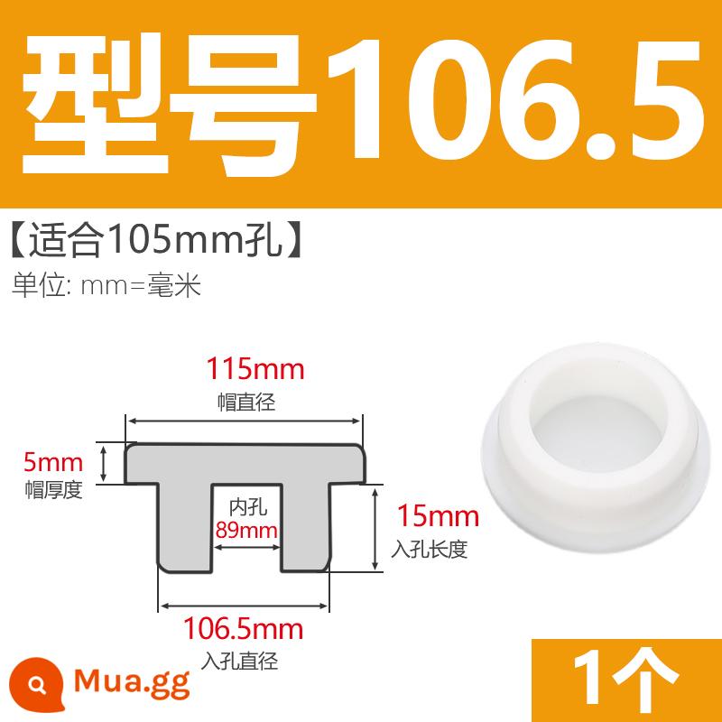 T-hình silicone cắm không thấm nước niêm phong chặn cắm cao su lỗ cắm cao su mềm cắm lỗ tròn cắm nhựa cắm ống cắm cắm bìa - Model 106.5 (phù hợp với lỗ 105mm) trắng/1 chiếc