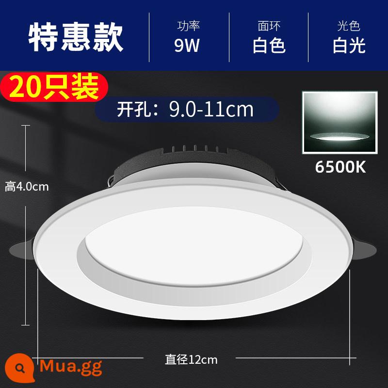 Đèn trần LED 4 inch downlight 12w6 inch 18w5 inch kỹ thuật thương mại đèn thùng 15 cm công suất cao nhúng 9w - [Gói 20] Đèn trắng 3,5 inch 9W đặc biệt (lỗ 9,0-11cm)