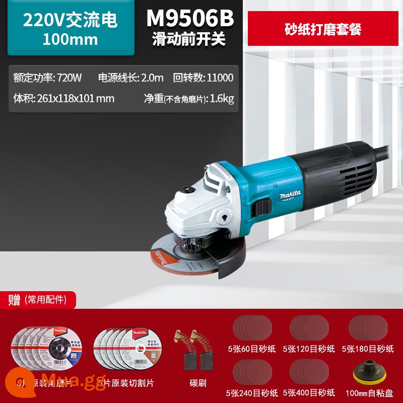 Máy mài góc Makita Nhật Bản M9509B công suất cao 100 máy mài góc nhỏ M9513 công cụ điện chính hãng - Gói đánh bóng bằng giấy nhám M9506B công tắc trượt phía trước 720W