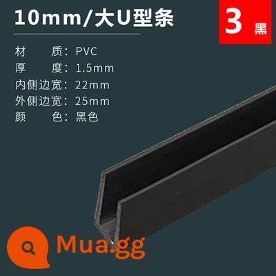 5-12mm hình chữ U dải bể cá khung viền dải rãnh cạnh dải kính chống va chạm góc dải PVC chất liệu trang trí - Hình chữ U lớn 10 mm chiều rộng mặt đen 22 * ​​25 mm