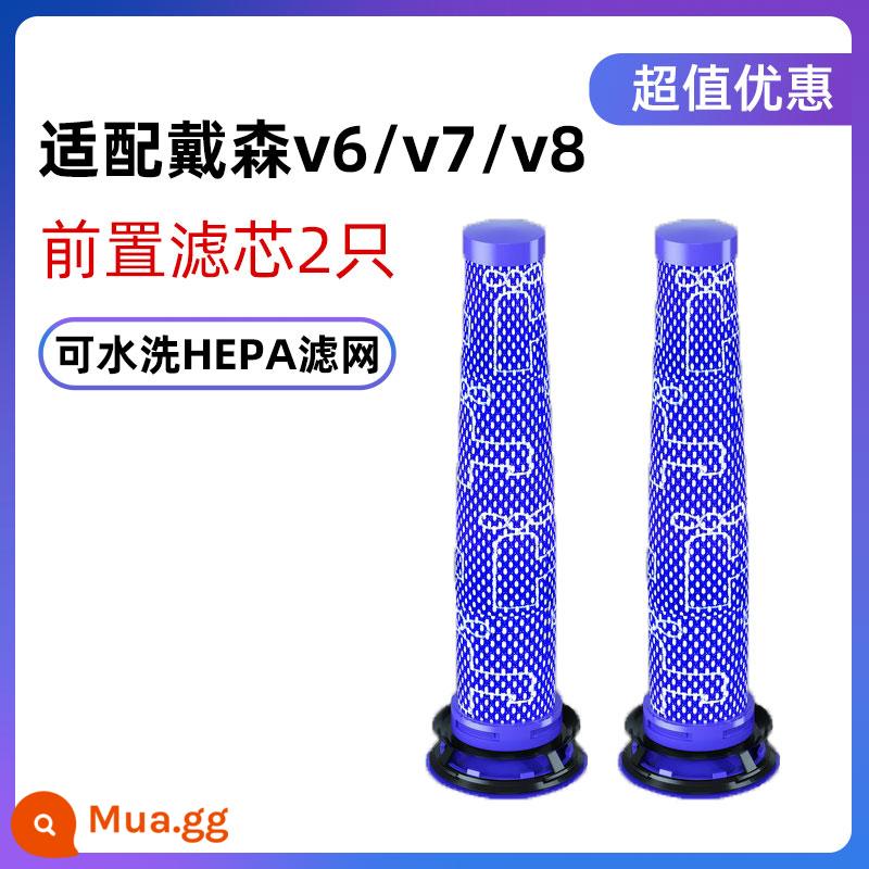 Thích hợp cho bộ lọc phụ kiện máy hút bụi Dyson Dyson bộ lọc phía trước và phía sau V6V7V8V10slimV11v12 - [V6/V7/V8 phổ thông] 2 bộ lọc trước