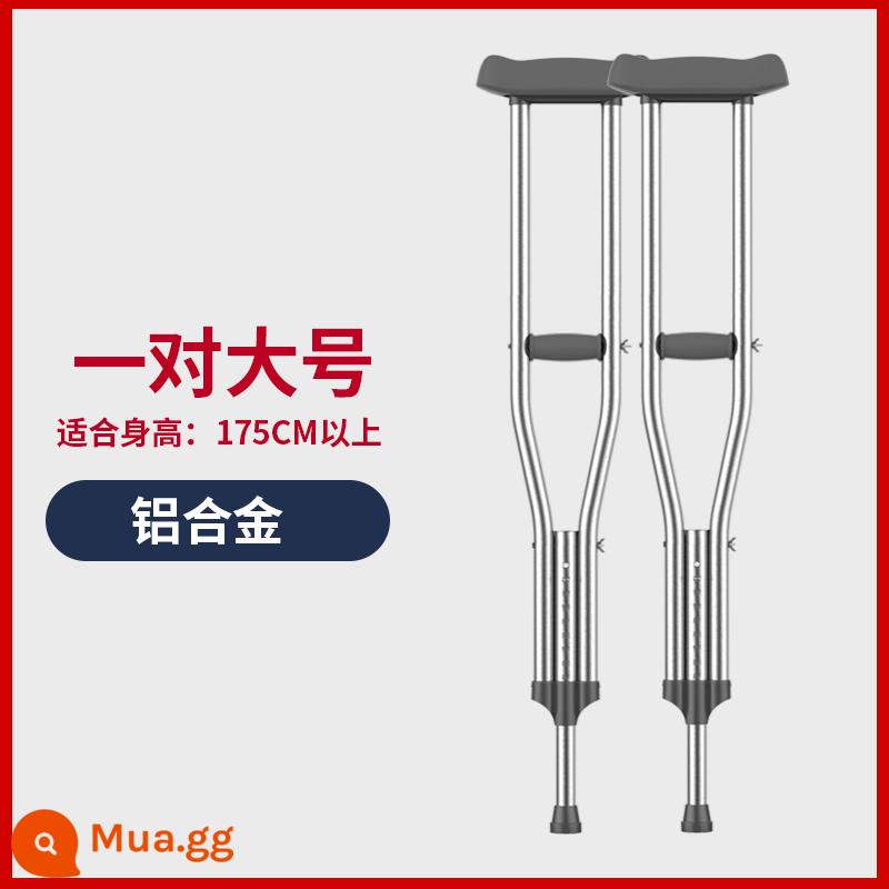 Nạng y tế chữa gãy xương, nạng nách, gậy chống, người già khuyết tật về thể chất và tinh thần, xe tập đi tám gậy chống trượt, nạng đôi nhẹ - Cặp hợp kim nhôm lớn - phù hợp cho 176-190CM