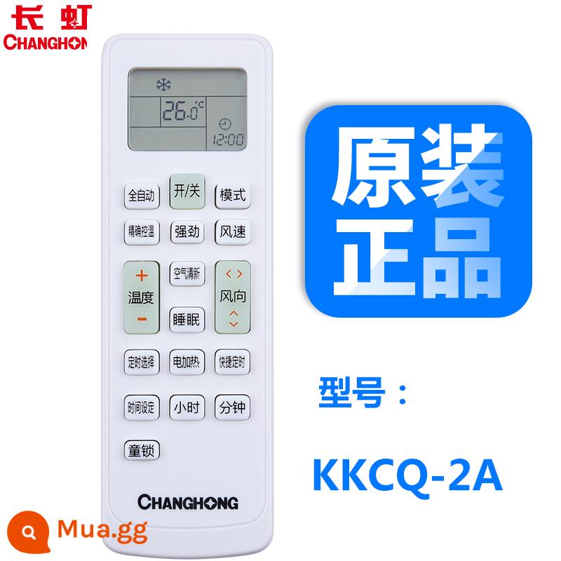 Điều khiển từ xa điều hòa Changhong chính hãng đa năng KK22A KKCQ-1A KK41A KKCQ-1A 2A 33B - KKCQ-2A (bản gốc và xác thực)