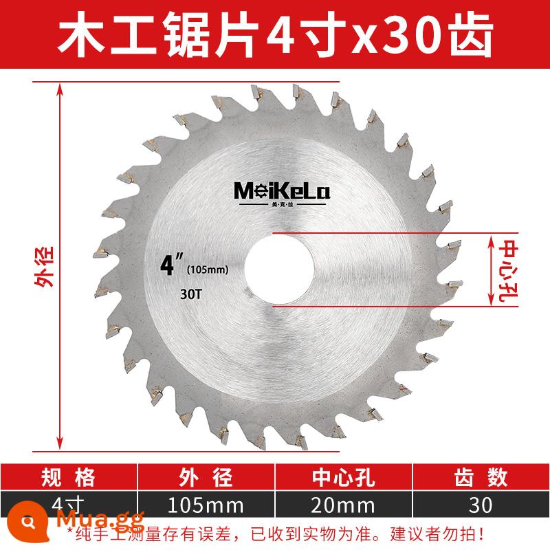 Lưỡi cưa hợp kim mới máy mài góc lưỡi cắt Máy cắt 4 inch Máy mài 5 inch gỗ máy mài góc đặc biệt lưỡi dao - [Cấp độ trang trí]4X30T