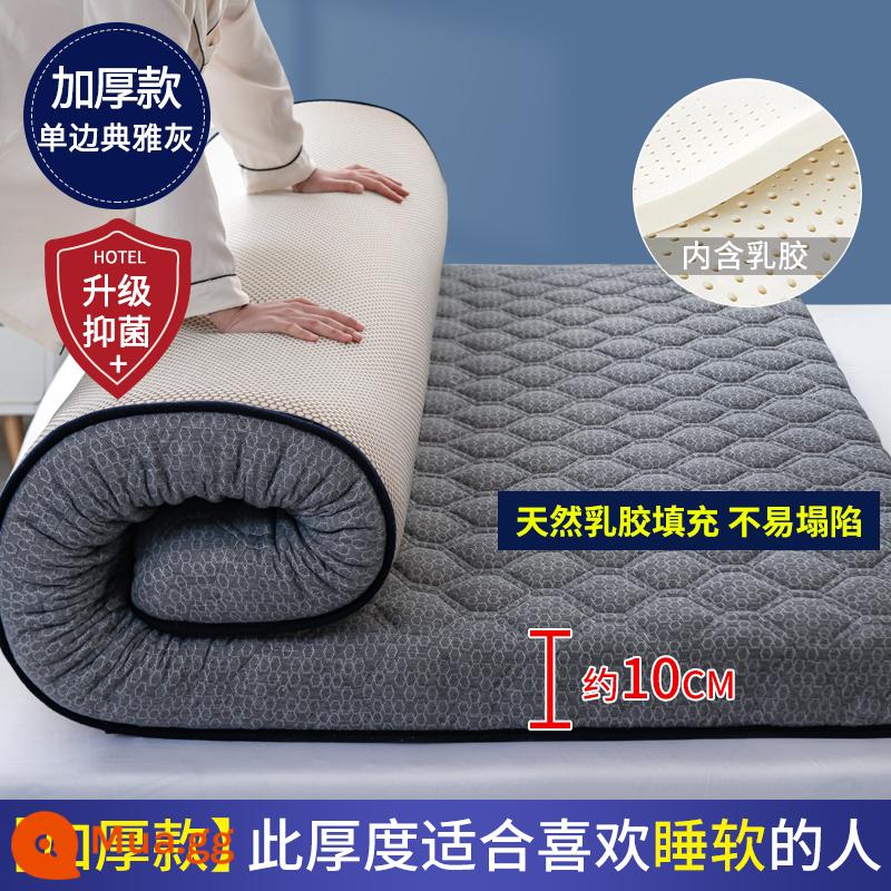 Nệm cao su đệm nhà dày ký túc xá sinh viên đơn chiếu tatami thảm xốp cho thuê chăn đặc biệt - (Dày khoảng 10cm) Lưới lục giác - Xám [Áo công nghiệp 5 lớp mủ siêu dày + Vải kháng khuẩn, chống mạt loại A + Cotton nhớ 5800D]