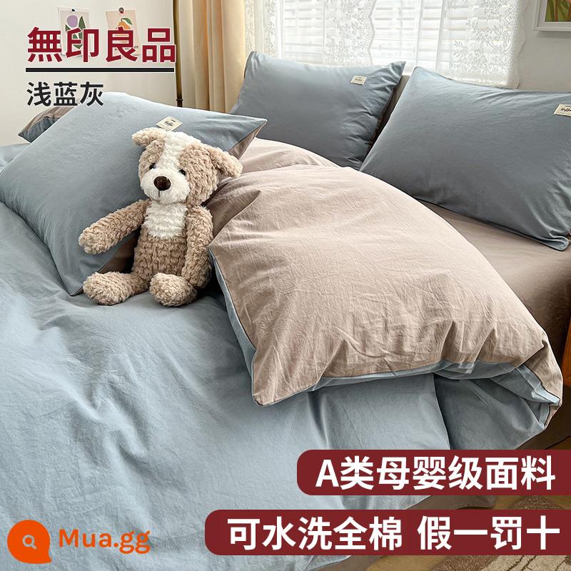 MUJI Giường 4 Món Bộ Ga Giường Cotton Vỏ Chăn 100 Bông Nguyên Chất Giường Túi Vỏ Chăn Ký Túc Xá 3 Bộ Chăn Ga Gối 4 - Màu xanh xám nhạt [không vón cục và không phai màu - thích hợp để ngủ khỏa thân]