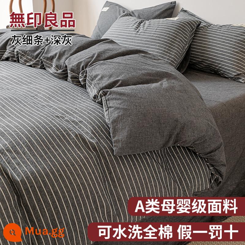 MUJI Giường 4 Món Bộ Ga Giường Cotton Vỏ Chăn 100 Bông Nguyên Chất Giường Túi Vỏ Chăn Ký Túc Xá 3 Bộ Chăn Ga Gối 4 - Dải màu xám mỏng + xám đậm [không vón cục và không phai màu - thích hợp khi ngủ khỏa thân]