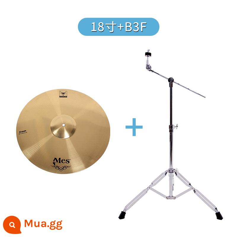 Bản gốc MES 鑔 trống Maisi treo 18 inch 鑔 bộ 鑔 trống jazz 鑔 bộ ding ding 鑔 có giá đỡ - Thép không gỉ Qiangyin 18 inch + Chân đế bằng thép không gỉ treo B3F