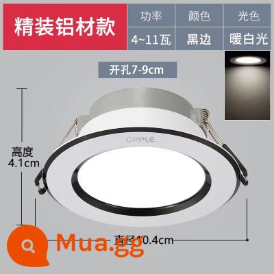 Oupu Đèn LED Âm Trần Treo Trần Nhúng Lỗ Đèn Phòng Khách Hộ Gia Đình Đèn Đồng Phòng Ngủ Lối Đi Siêu Mỏng Đèn Trợ Sáng - Model cạnh đen [ánh sáng trắng ấm] lỗ khoan 7-9cm, đường kính bề mặt đèn 10,4cm