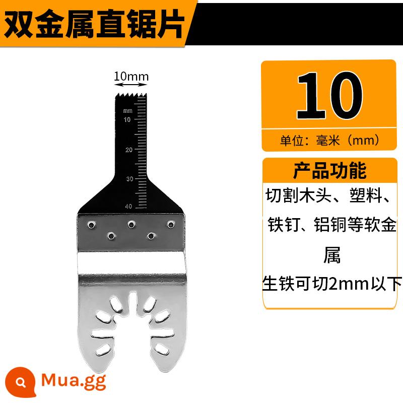 Đa năng đa năng kho báu lưỡi cưa cắt tỉa mở loại nhanh chóng hộ gia đình chế biến gỗ cắt kim loại đầu phụ kiện lưỡi cưa thẳng - Lưỡng kim 10 mm: cắt kim loại [1 chiếc]