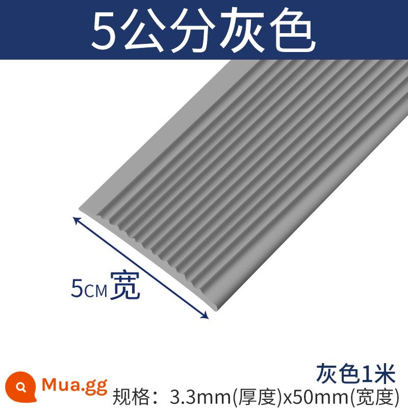 Dải chống trượt cầu thang tự dính mẫu giáo bước bước dán sàn chống trượt dán thảm sàn gạch PVC ngoài trời - Xám rộng 5cm (nhân dân tệ/mét) có keo [độ dày 3,13mm]