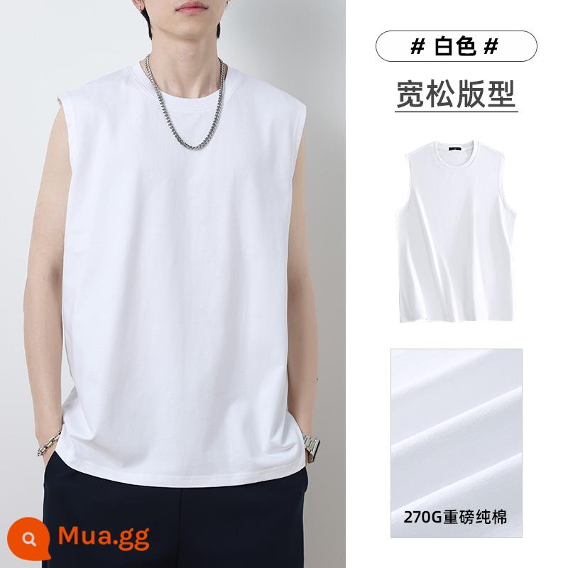 Cotton Nguyên Chất Áo Vest Nam 270G Nặng Áo Thun Không Tay Xu Hướng Xu Hướng Màu Áo Vest Thể Thao Mùa Hè Thể Dục Quần Lót - Trắng