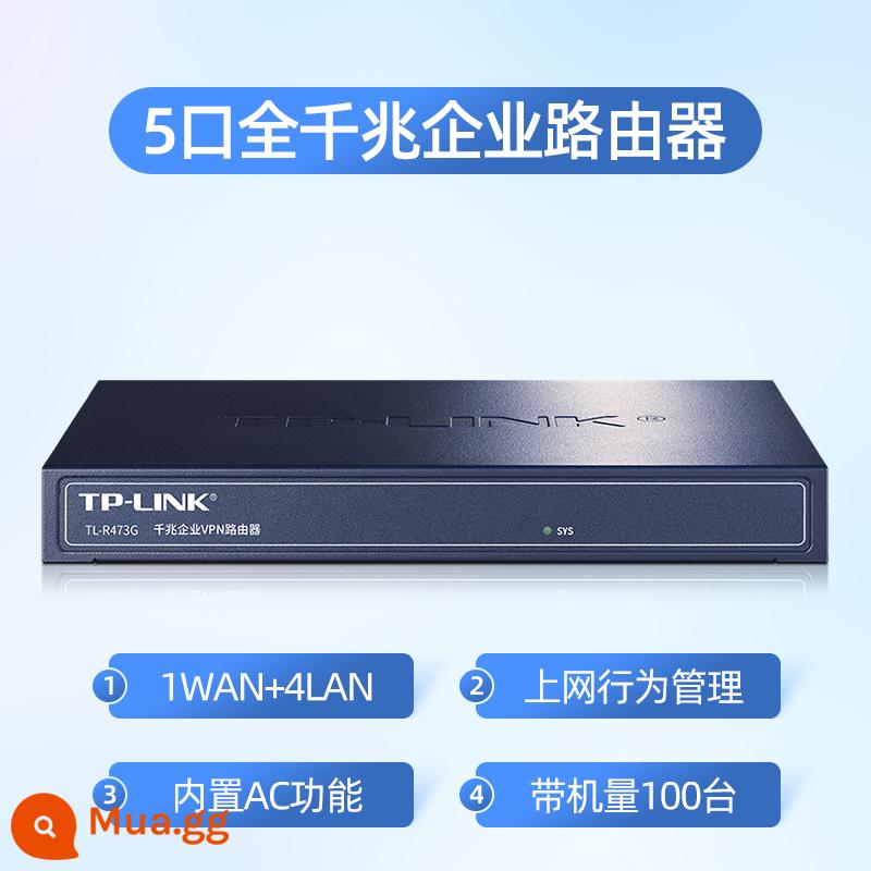 Bộ định tuyến doanh nghiệp TP-LINK Gigabit có dây 5 cổng 8 lỗ cổng multi-WAN + cổng quang SFP cổng Gigabit đầy đủ tplink công suất cao văn phòng thương mại công ty quản lý hành vi Internet tốc độ cao - [5 cổng Gigabit, dung lượng 100 đơn vị] R473G