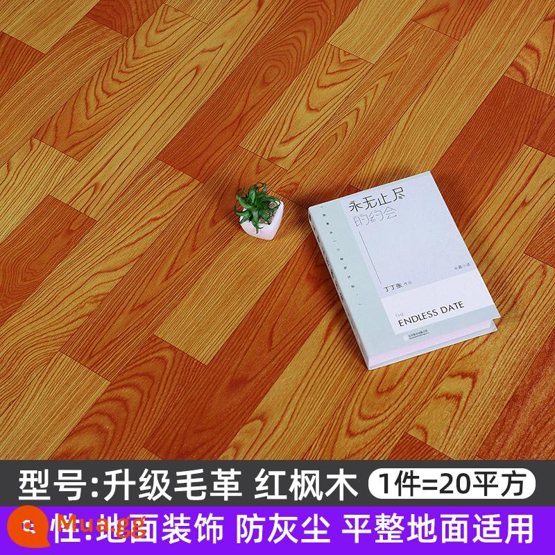 Hộ Gia Đình Sàn Da Nhựa PVC Thảm Chống Thấm Sàn Xi Măng Sàn Dán Dày Sàn Dán Không Tự Dính - Da lông phong đỏ nâng cấp [20 mét vuông]