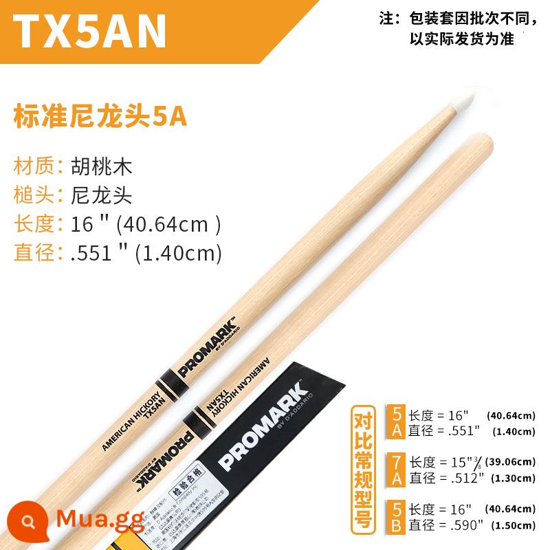 Dùi trống ProMark Drum Stick 5A/7A/5B American Walnut Signature Drum TX5AW Jazz Drum Hammer - Đầu nylon 5A TX5AN