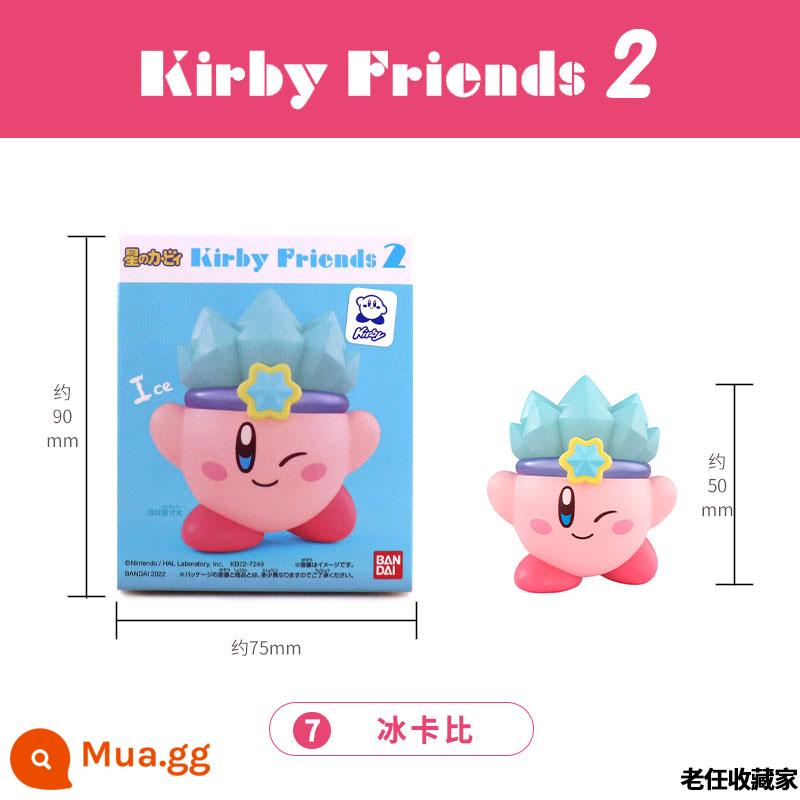 Điểm Chính Hãng Bandai Kirby Star Kirby Friends 2 Thực Phẩm Chơi Mù Hộp Búp Bê Vật Trang Trí Mô Hình Mỡ Kirby Thứ Hai Quả Bom - Kirby II Ice Kirby mới nguyên hộp (Số 7)