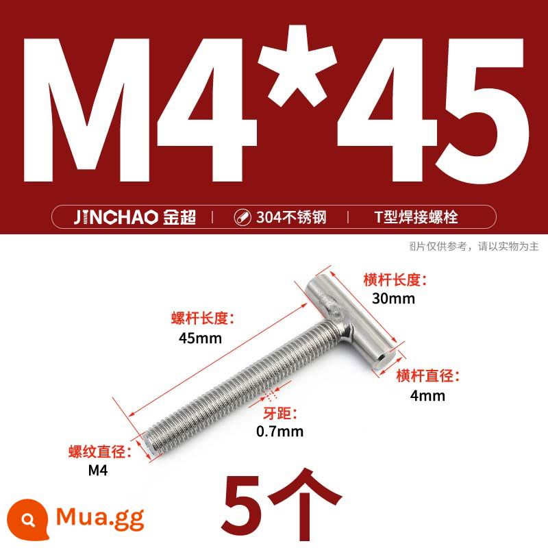 Vít hàn chữ T inox 304 Vít hàn chữ T Bu lông chữ T M4M5M6M8M10M12 - M4*45(5 cái)