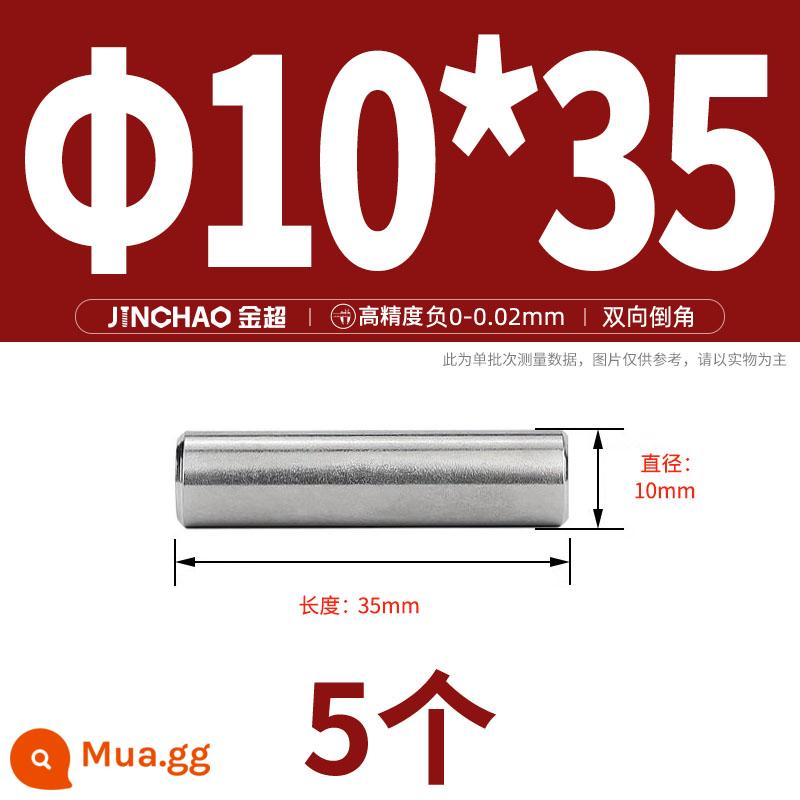 Chốt định vị hình trụ chốt inox 304 chốt cố định chốt đặc M2M2.5M3M4M5M6M8M10mm - Φ10*35(5 cái)