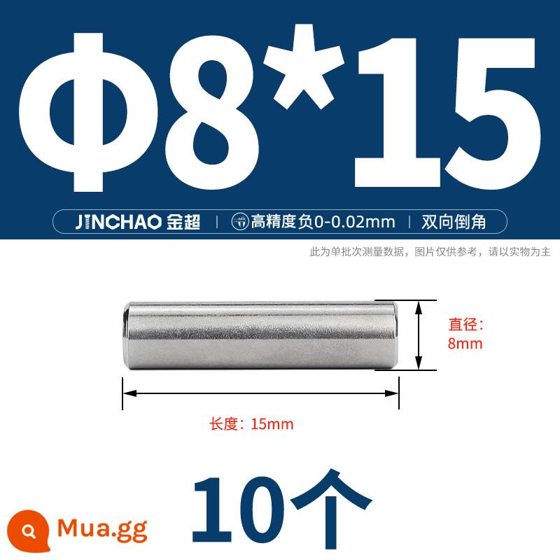 Chốt định vị hình trụ chốt inox 304 chốt cố định chốt đặc M2M2.5M3M4M5M6M8M10mm - Φ8*15(10 miếng)