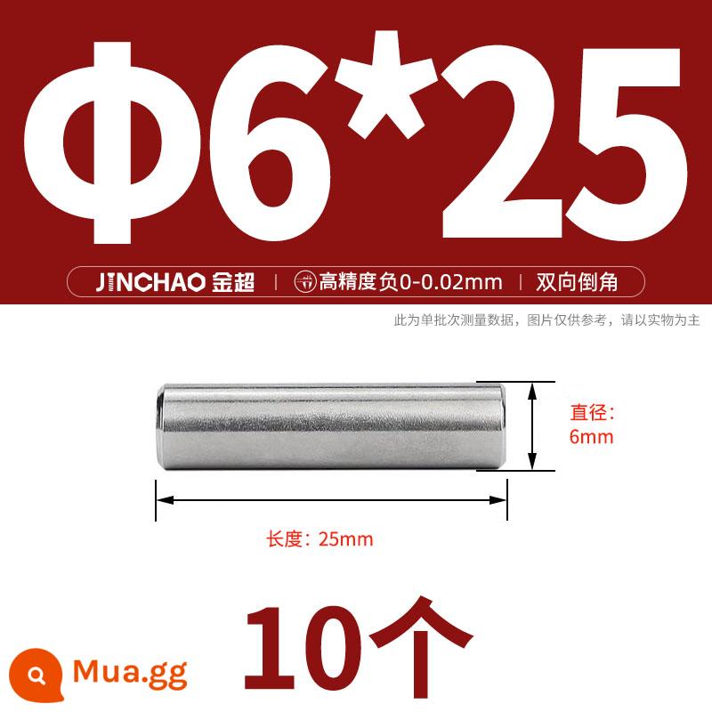 Chốt định vị hình trụ chốt inox 304 chốt cố định chốt đặc M2M2.5M3M4M5M6M8M10mm - Φ6*25(10 cái)