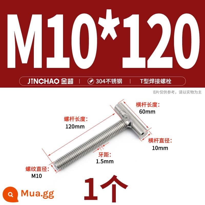 Vít hàn chữ T inox 304 Vít hàn chữ T Bu lông chữ T M4M5M6M8M10M12 - M10*120(1 cái)