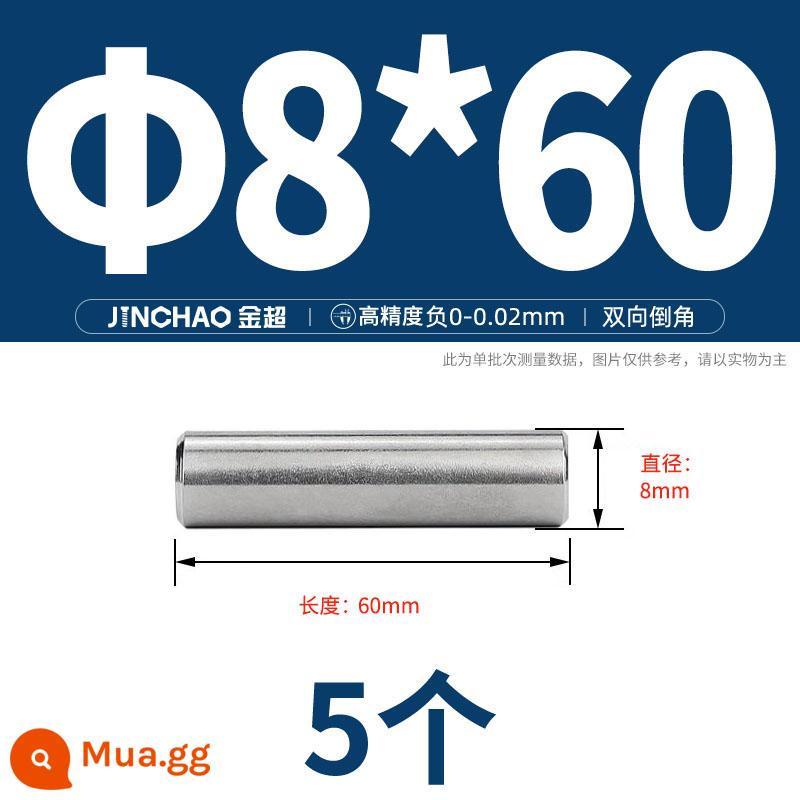 Chốt định vị hình trụ chốt inox 304 chốt cố định chốt đặc M2M2.5M3M4M5M6M8M10mm - Φ8*60(5 cái)