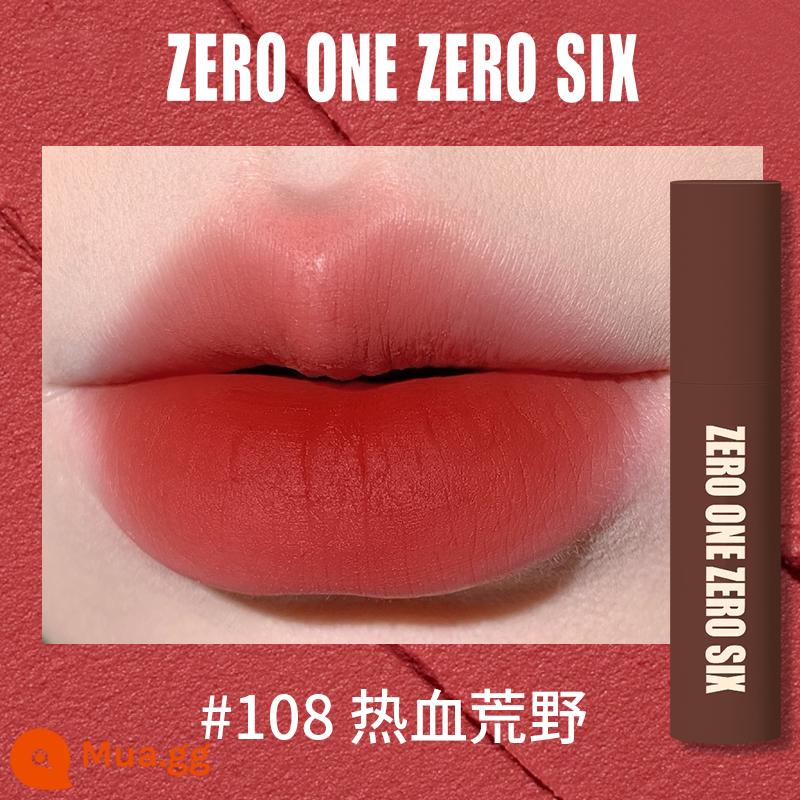 Zero One Zero Lu 0106 Lip Mud Lip Men Lip Gloss Matte Peach Không Kéo Khô Tinh Khiết Desire Sinh Viên Thể Hiện Màu Trắng - 108 Hoang Dã Máu Nóng Nữ chính Vân Vũ Môi Bùn