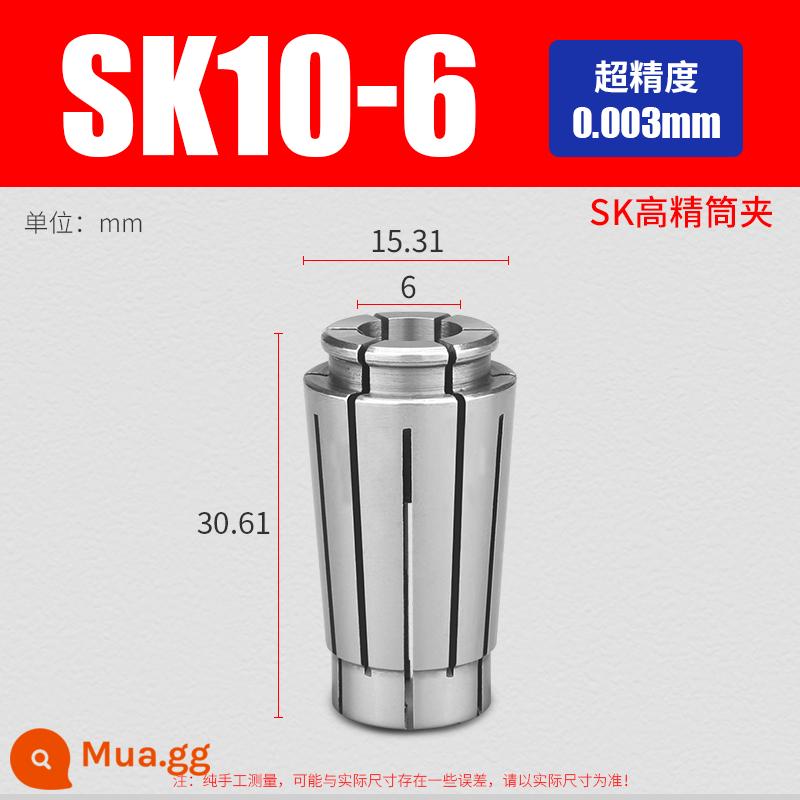 Ống kẹp SK có độ chính xác cao SK06SK10SK13SK16SK20SK25 Tay cầm CNC đàn hồi tốc độ cao mâm cặp LÊN cấp - SK10-6 (độ chính xác 0,003)