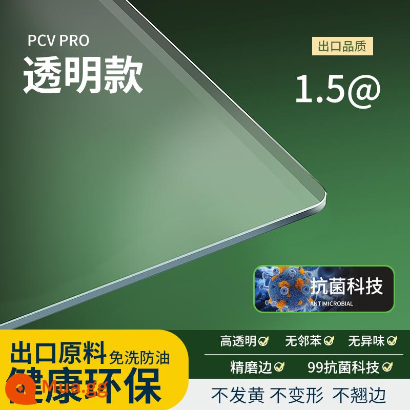 Kính mềm để bàn trong suốt bàn thảm không rửa chống nước chống dầu nóng PVC bàn cà phê khăn trải bàn đệm bảo vệ phim tấm pha lê - [Công nghệ kháng khuẩn + bảo vệ dầu lâu dài 192h] Độ trong suốt cao 1.5@