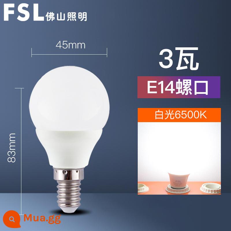 Phật Sơn Chiếu Sáng Bóng Đèn LED 3W Bóng Đèn Tiết Kiệm Năng Lượng Siêu Sáng Chiếu Sáng Gia Đình E27 Vít Vít Bóng Đèn Cổ Lưỡi Lê - Ổ cắm vít nhỏ 3W-E14 [ánh sáng trắng]