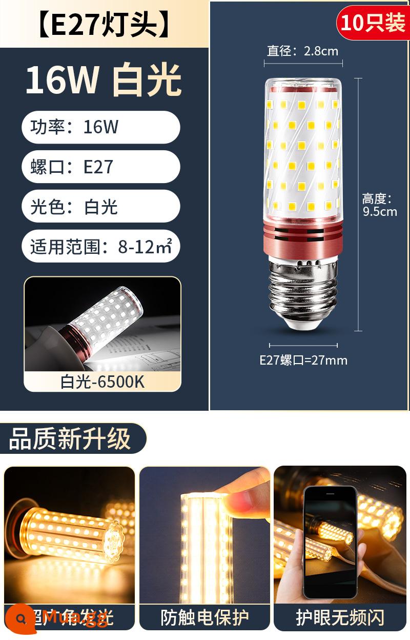 Bóng Đèn LED E14 Ốc Vít Nhỏ Đèn Ba Màu Đèn Ngô Đèn Chùm E27 Ren Xoắn Ốc Hộ Gia Đình Đèn Tiết Kiệm Năng Lượng Siêu Sáng - Vít E27 siêu sáng đèn trắng 16W [10 chiếc]