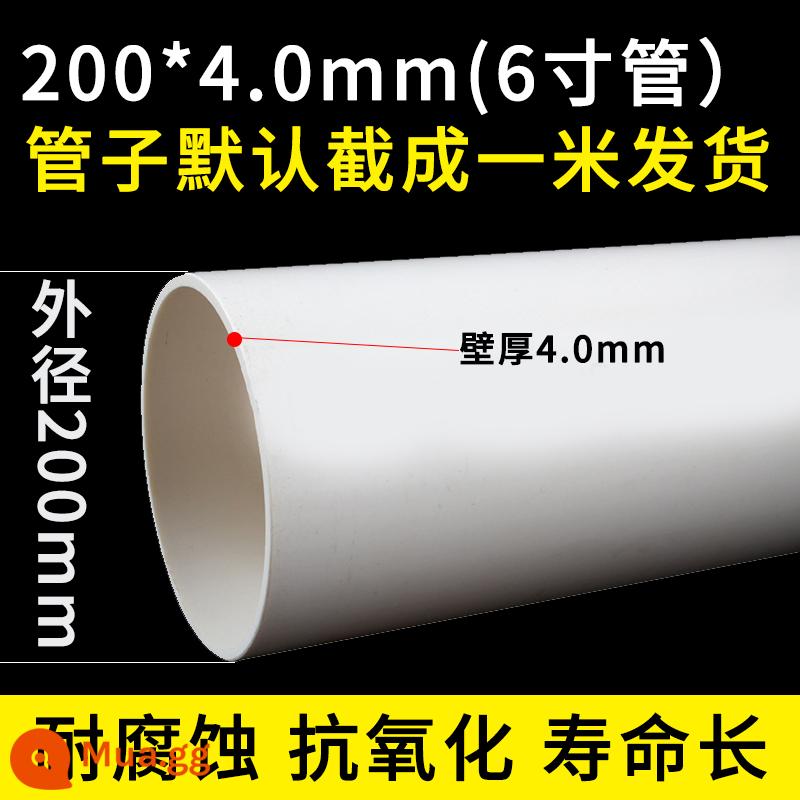 Ống u-pvc ống thoát nước phụ kiện ống thoát nước chung 63 ống thoát nước mưa đường kính lớn 90180 315 - PVCΦ200x4.0mm/mét