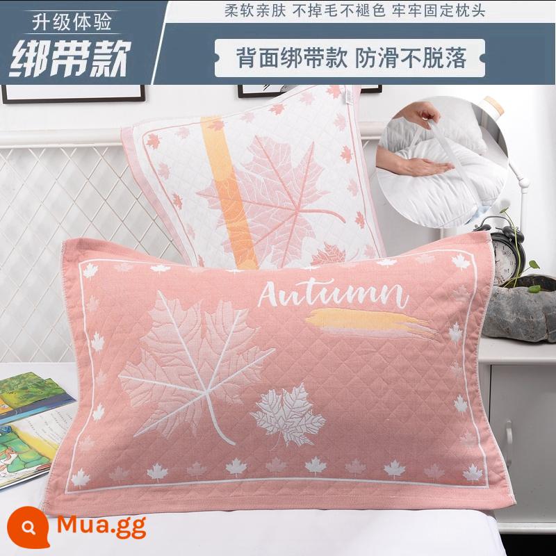 Khăn gối cotton nguyên chất cotton gạc dày vài gối đầu khăn một đôi người lớn Plus bốn mùa gối đơn bao khăn - [Dây đeo] Lá phong hồng 1 đôi