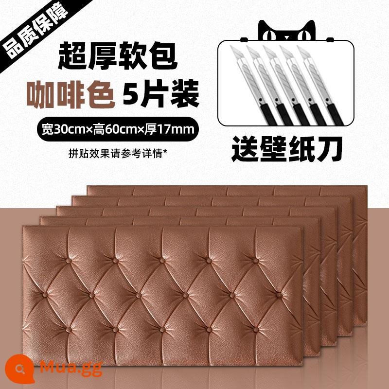 Dày tự dính đầu giường túi mềm chống va chạm chiếu tatami Kang Wai 3d nhãn dán tường ba chiều trang trí tường nền ấm phòng ngủ - [5 miếng] Túi mềm đựng cà phê 30*60 cm [dày thêm 1.7 cm] chống va đập và chống mài mòn