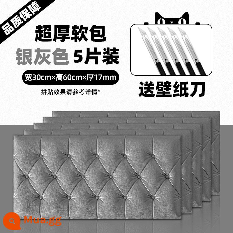 Dày tự dính đầu giường túi mềm chống va chạm chiếu tatami Kang Wai 3d nhãn dán tường ba chiều trang trí tường nền ấm phòng ngủ - [5 cái] Túi mềm màu xám bạc 30 * 60 cm [dày thêm 1,7 cm] chống va chạm và chống mài mòn