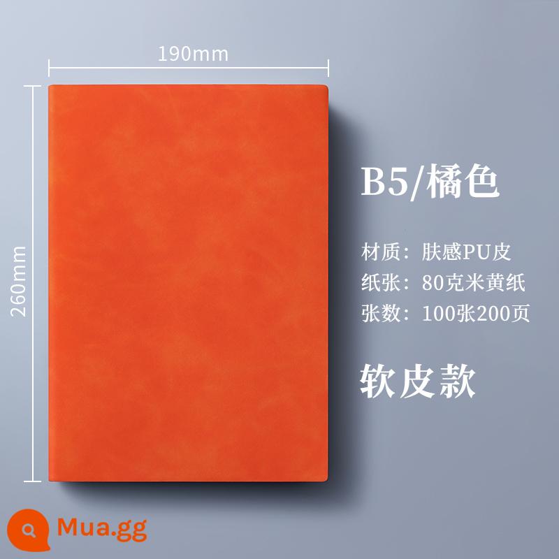 máy tính xách tay a5 có thể in tùy chỉnh LOGO khóa dày máy tính xách tay văn phòng kinh doanh có khắc nhật ký da đơn giản và tinh tế b5 sổ ghi chép cuộc họp lớn sổ làm việc da mềm notepad hộp quà tặng - B5 cam-200 trang (không khóa + bìa mềm)