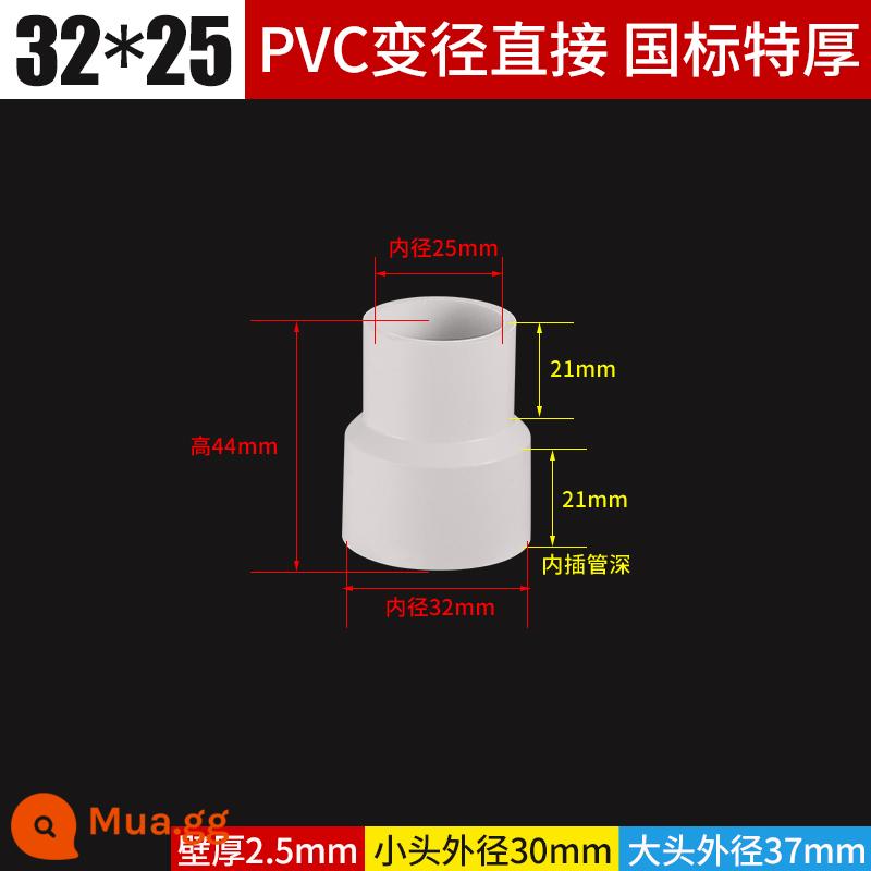 PVC dày đường kính khác nhau ống xả trực tiếp đường kính thay đổi kích thước đầu 75 đến 50 90 110 phụ kiện bộ chuyển đổi đường ống nước - 32 * 25 [dày theo tiêu chuẩn quốc gia]