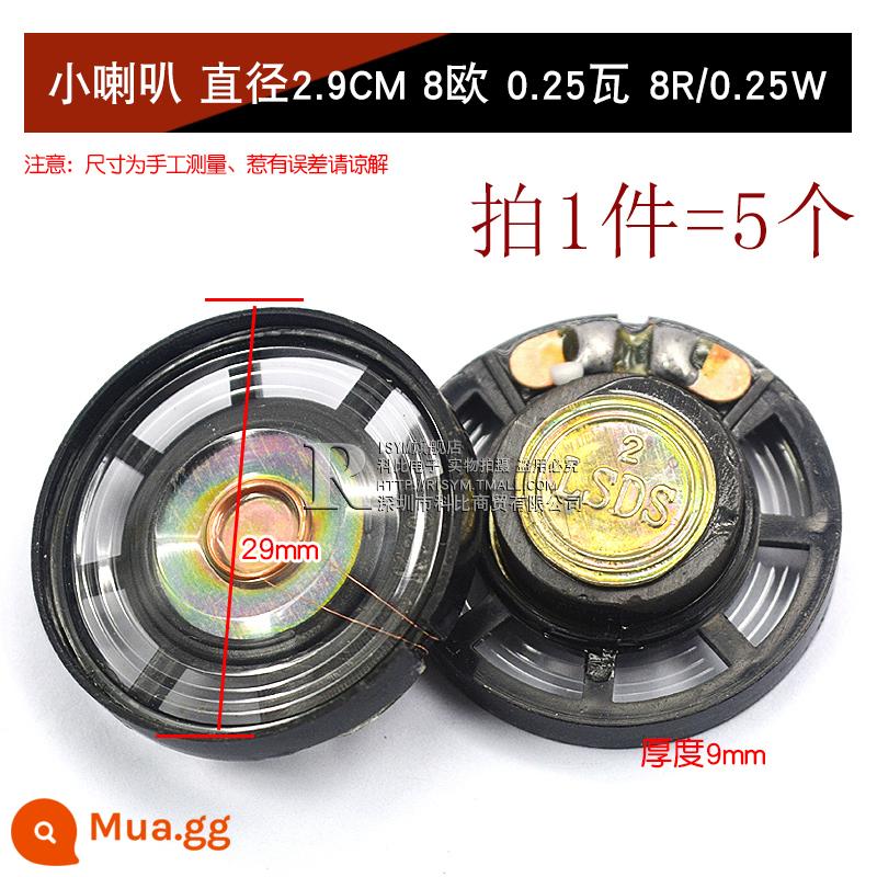 Loa Còi Nhỏ 4 Inch 1.5 Inch 2 Inch 2.5 Inch 3 Inch 5W10W 8 Ohm Loa Phụ Kiện Âm Thanh full Tần Số DIY - Đường kính loa nhỏ 2.9CM 8 ohm 0.25 watt 8R 0.25W (5 chiếc)