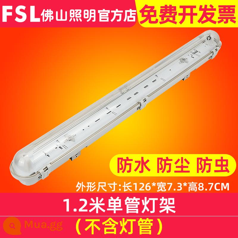 FSL Foshan Lighting LED đèn đơn và đôi ống ba bóng đèn chống nước, chống bụi, chống ăn mòn và chống ẩm T8 khung nhà xưởng thanh lọc - Ống đơn 1,2m (không bao gồm đèn)