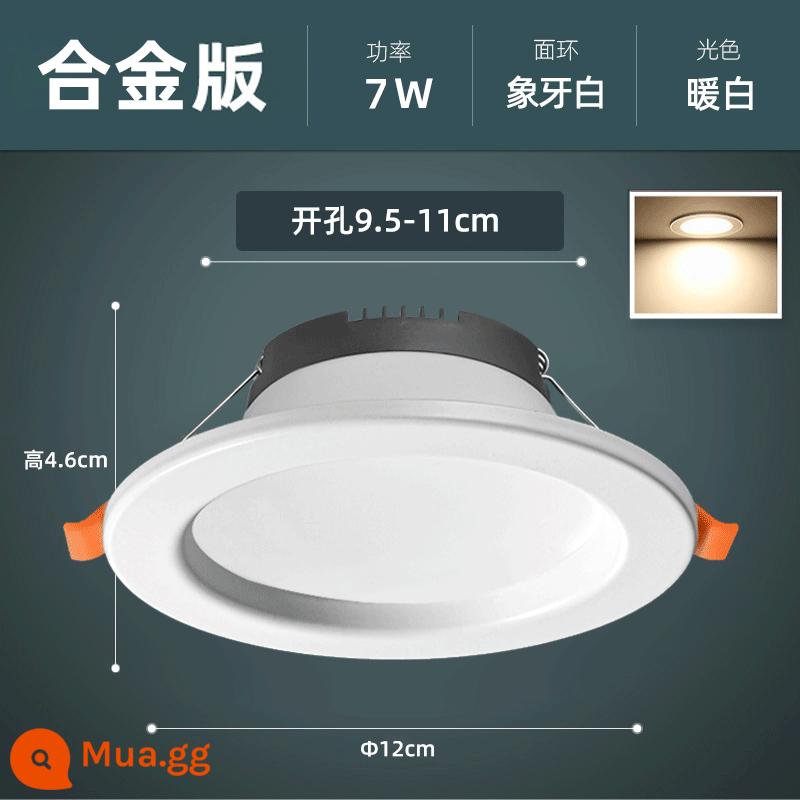 Downlight led nhúng nhà đèn chiếu trần 3w5w trần phòng khách đèn lỗ lối đi đèn mắt bò ba màu thương mại - Trắng ấm 7W [hợp kim 10 miếng] trắng ngà-φ9,5-11cm