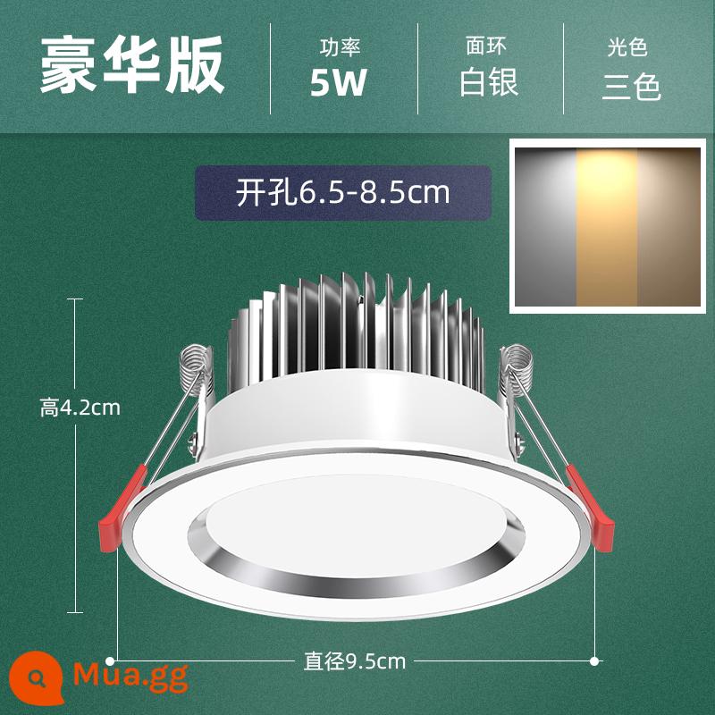 Downlight LED Âm Trần Nhúng Hộ Gia Đình Đèn Phòng Khách Âm Trần Lỗ Ánh Sáng Đơn Giản Lỗ Ánh Sáng Âm Trần Ánh Sáng Nhỏ 7.5 - Bạc 5W ba màu [hoàn toàn bằng nhôm sang trọng] lỗ 6,5-8,5cm