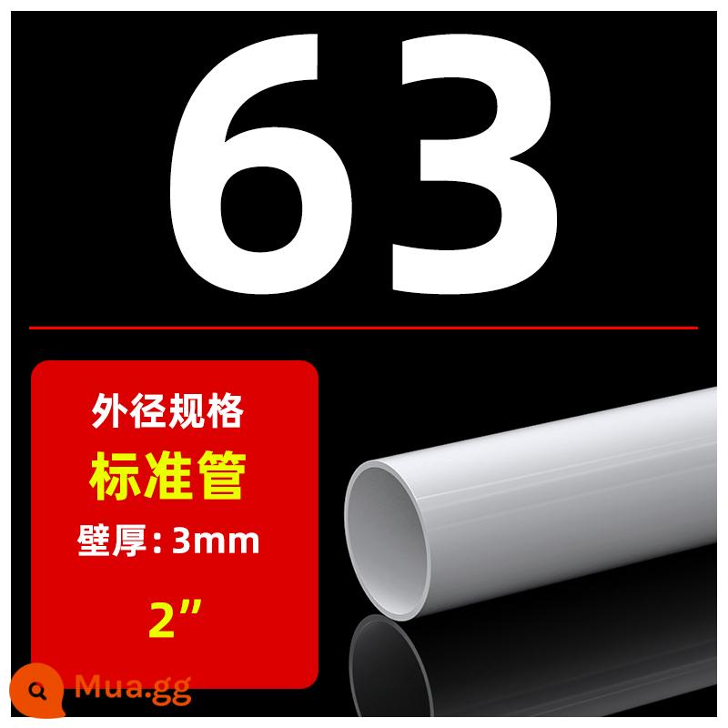 phụ kiện đường ống nhựa PVC ống nhựa upvc ống nước phụ kiện bể cá 32 ống màu xám 4 điểm 25 ống cứng 20 trong suốt 63 - [Trắng] [1 mét] Đường kính ngoài 63mm * Độ dày thành 3,0mm