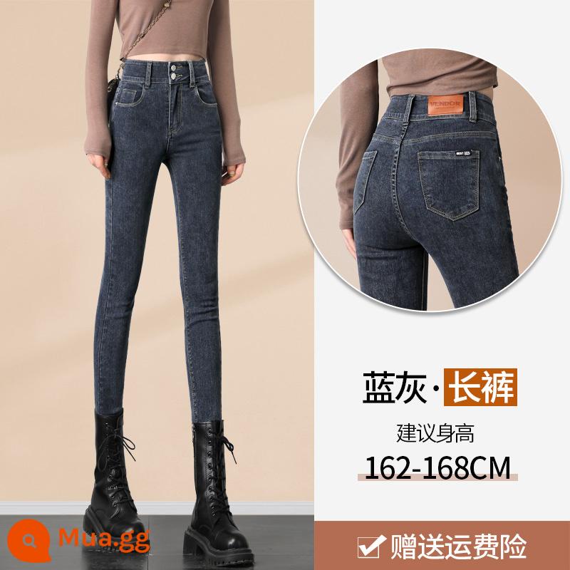 Plus Nhung Cao Cấp Denim Thuốc Lá Quần Nữ 2022 Mới Mùa Xuân Thu Đông Slim Đen Quần Bút Chì - Quần dài FX5086 xám xanh kiểu đơn