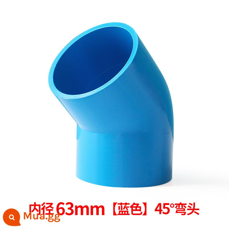 Ống cấp nước PVC khuỷu tay 45 độ phụ kiện đường ống phụ kiện đường ống nước trên 110 đầu nối bể cá 20 25 32 40 50 75 - 63mm--màu xanh