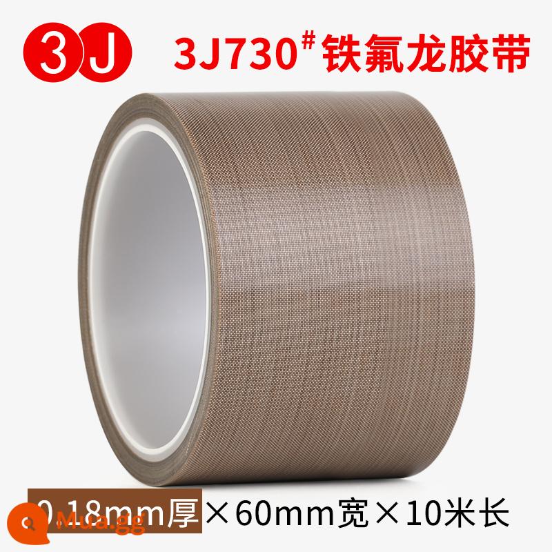 3J730 Băng Teflon chịu nhiệt độ cao bảng mạch cách nhiệt chống nhiệt độ cao chống bỏng cách nhiệt chống cháy chịu mài mòn chịu nhiệt 300 độ máy cắt túi máy hút chân không đóng gói băng vải niêm phong Băng Teflon - Rộng 60mm x dày 0,18 x 10 mét