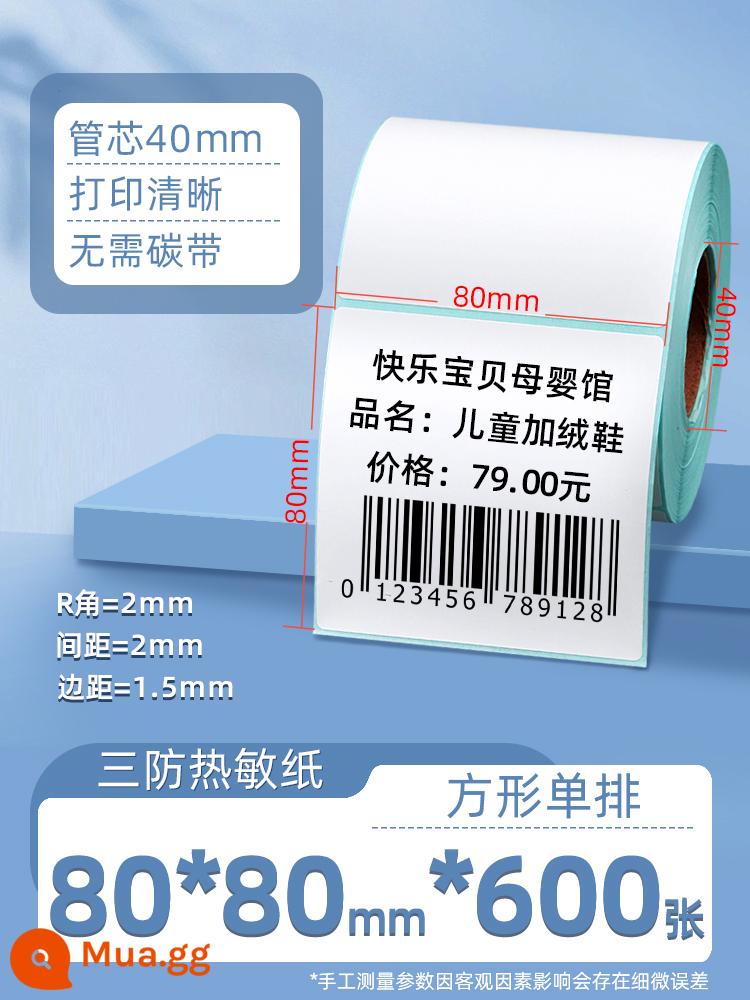 Ba giấy nhãn chống nhiệt 60 * 40 20 30 50 70 80 90 100x100 máy in mã vạch nhãn dán tự dính E bài kho báu thẻ tốc hành giá siêu thị được gọi là màu tùy chỉnh không thấm nước - Ba tấm vuông 80*80*600 chống dính [dính và dày]