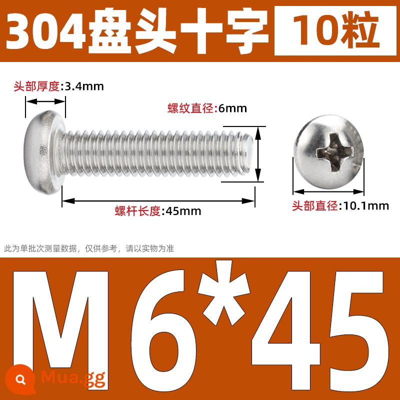 Vít đầu tròn inox 304, Vít chữ thập đầu Pan, Bu lông máy đầu tròn, Vít nhỏ M2M3M4M5M6 - M6*45 (10 cái)