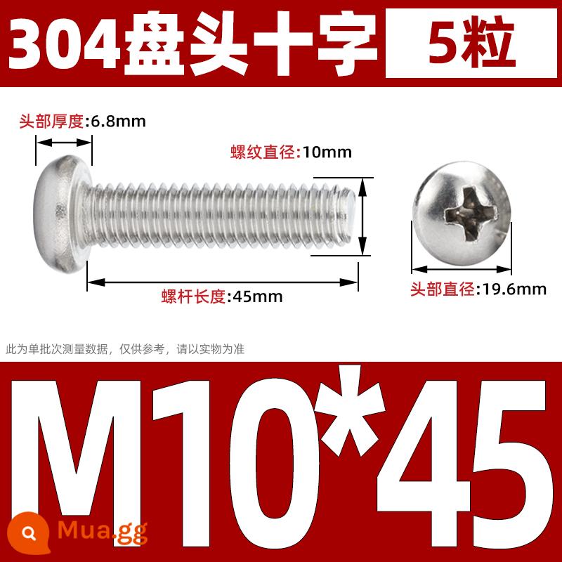 Vít đầu tròn inox 304, Vít chữ thập đầu Pan, Bu lông máy đầu tròn, Vít nhỏ M2M3M4M5M6 - M10*45 (5 cái)