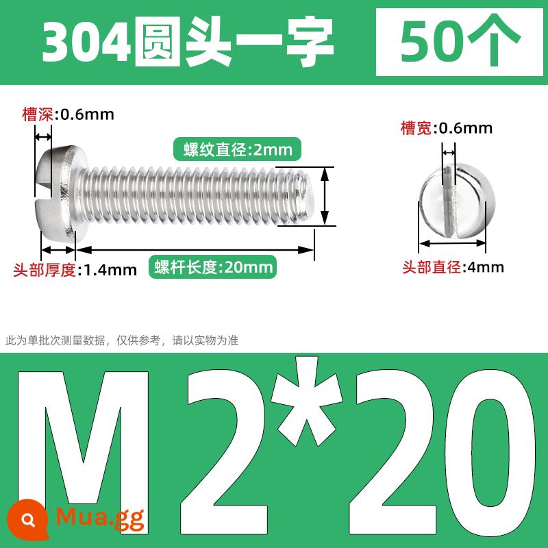 Vít đầu hình trụ một từ có rãnh bằng thép không gỉ 304 Vít đầu chảo có rãnh M2M2.5M3M4M5M6M8 GB65 - M2*20 (50 miếng)