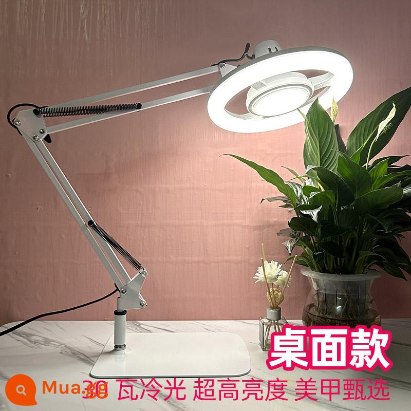 Đèn LED để bàn làm móng tay cho người già đọc điện thoại di động bảo trì điện tử hàn micro khắc con dấu đèn bàn kính lúp đặc biệt - Ánh sáng trắng siêu sáng 30 watt ánh sáng trắng + (đơn sắc) không cần kính lúp